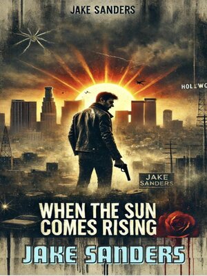 cover image of When the Sun Comes Rising